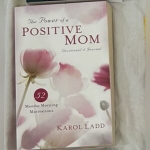 The Power of a Positive Mom Devotional & Journal by Karol Ladd